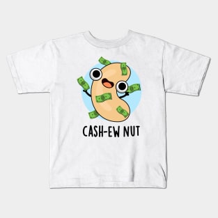 Cash-ew Nut Funny Cashew Nut Pun Kids T-Shirt